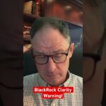 BlackRock Clarity Warning! #xrp #crypto @digitalassetinvestor